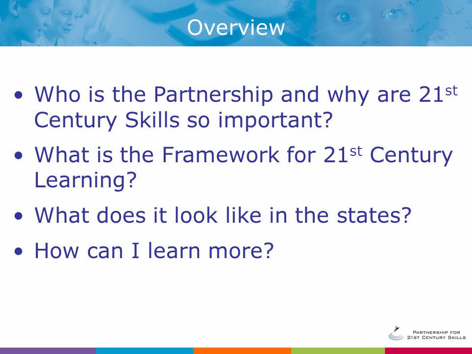 Who is the Partnership and why are 21st Century Skills so important