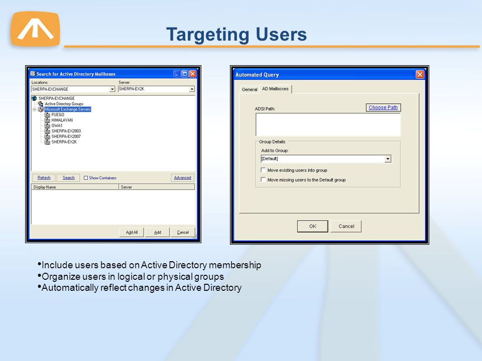 Targeting Users Include users based on Active Directory membership