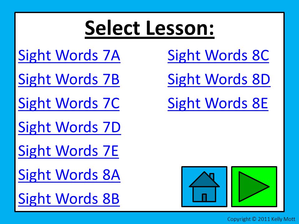 Select Lesson: Sight Words 7A Sight Words 8C