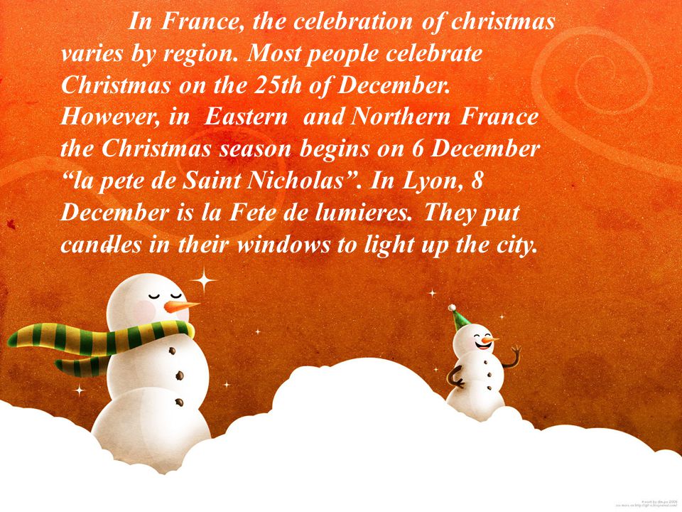 In France, the celebration of christmas varies by region
