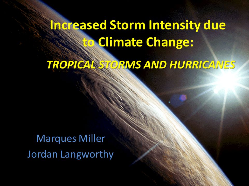 Increased Storm Intensity due to Climate Change: