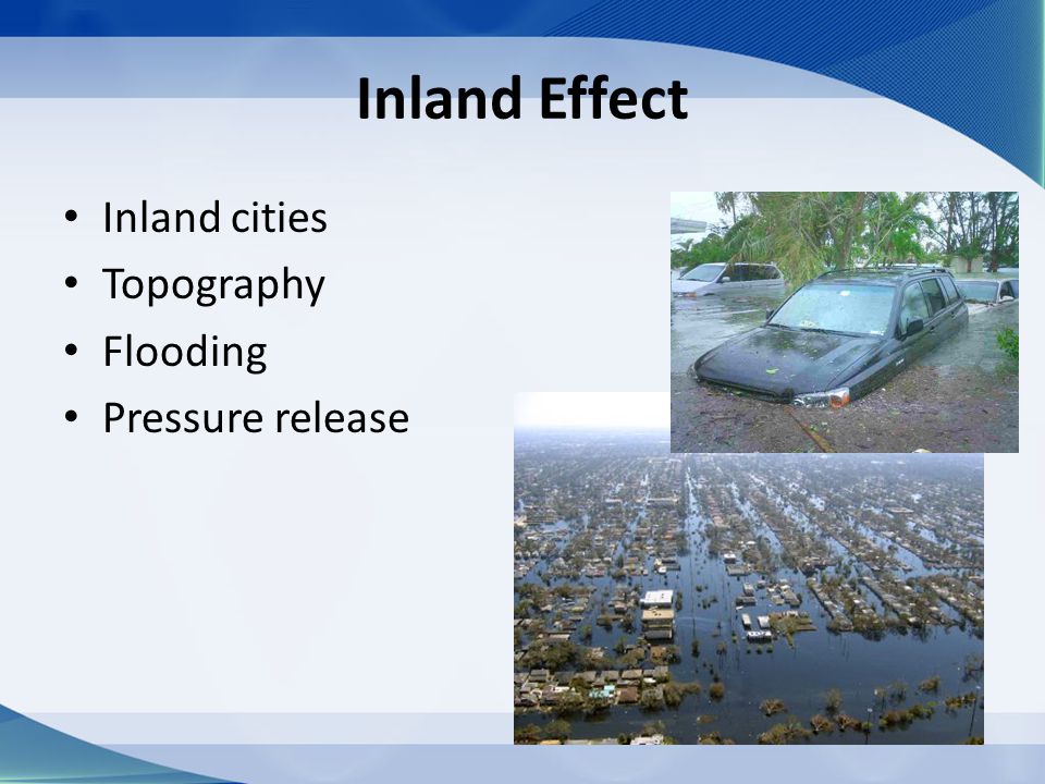 Inland Effect Inland cities Topography Flooding Pressure release