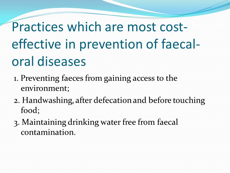 Practices which are most cost-effective in prevention of faecal-oral diseases
