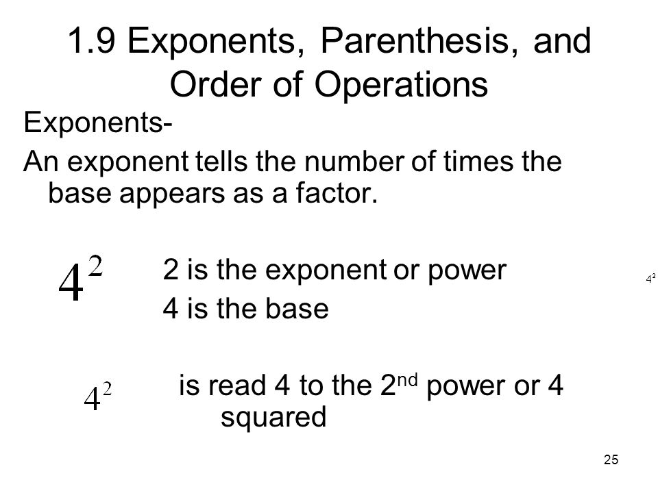 1.9 Exponents, Parenthesis, and Order of Operations
