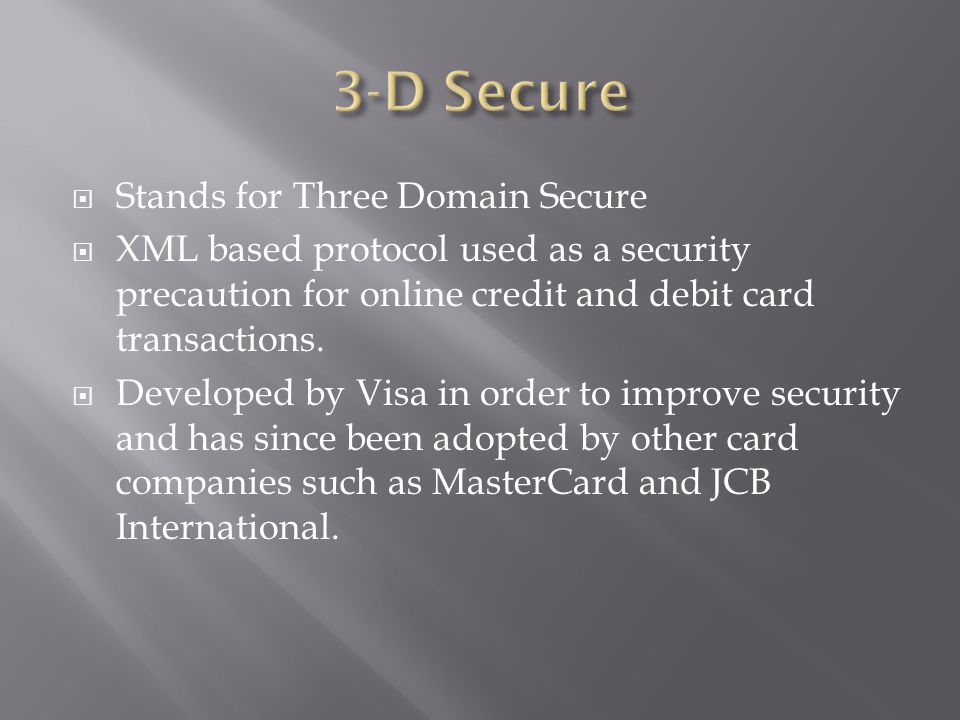 3-D Secure Stands for Three Domain Secure