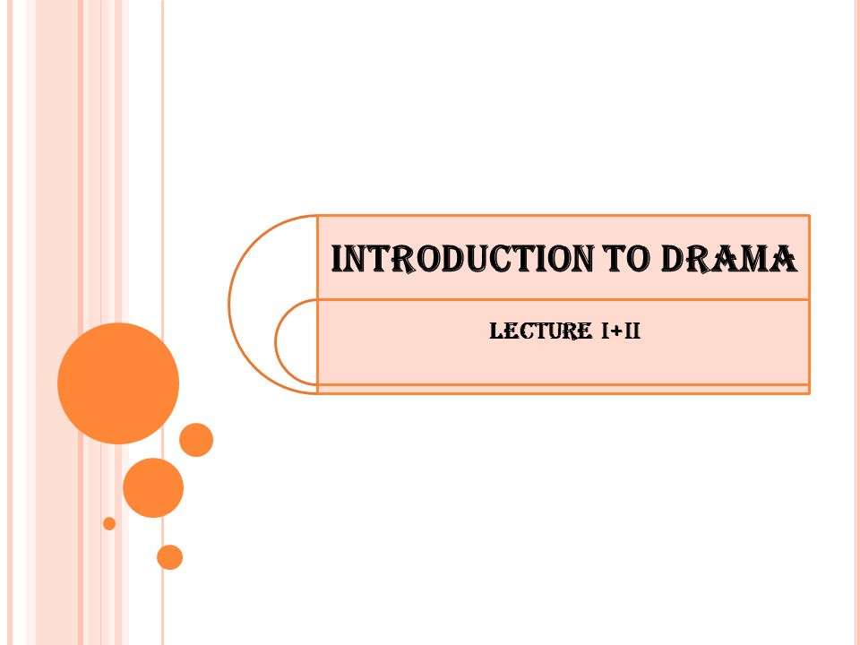Introduction to DRAMA Lecture I+II