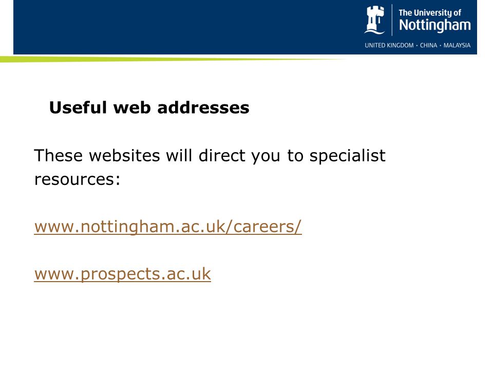 Useful web addresses These websites will direct you to specialist resources: