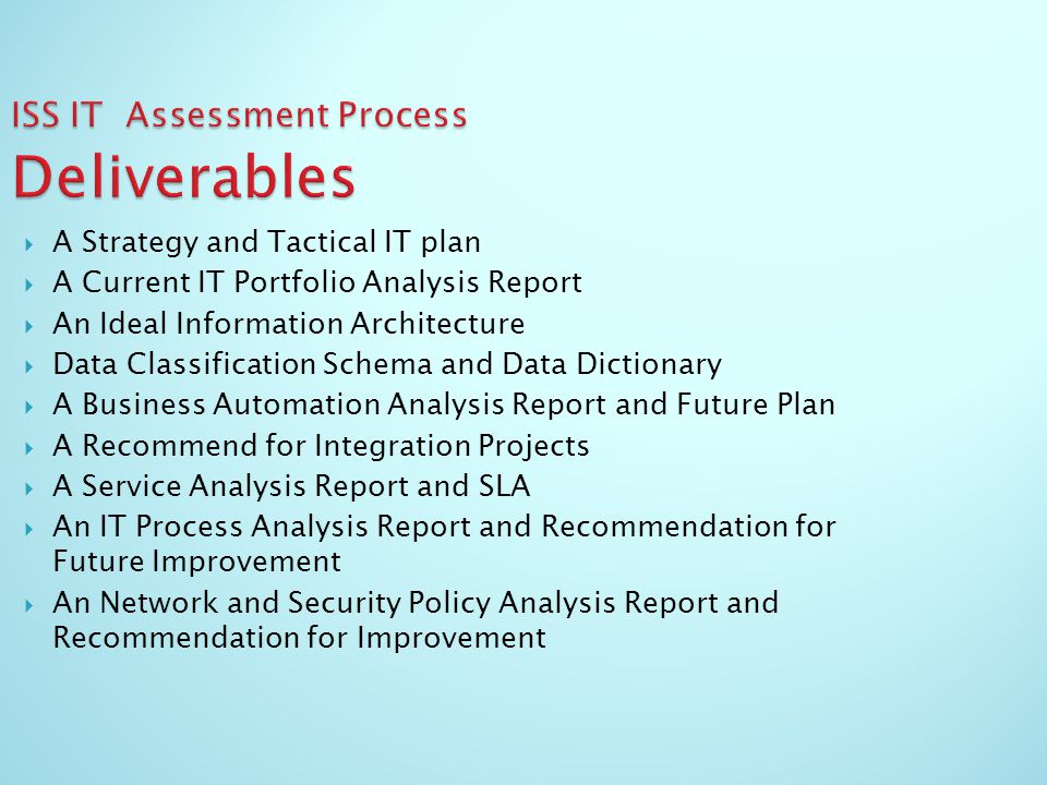 ISS IT Assessment Process Deliverables