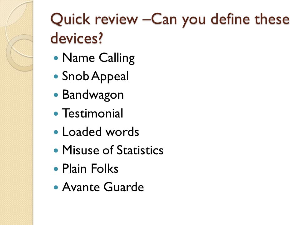 Quick review –Can you define these devices