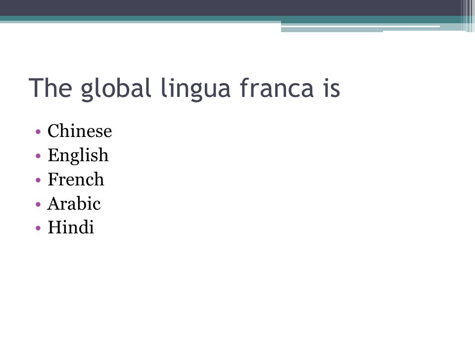 The global lingua franca is