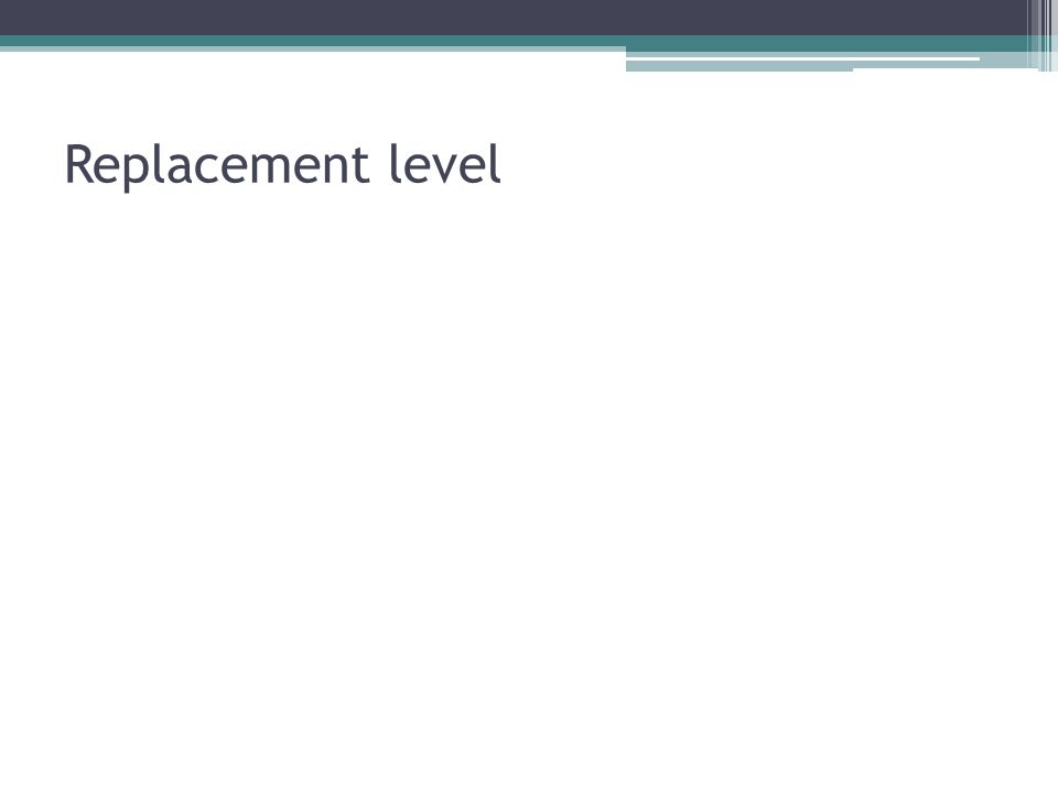 Replacement level