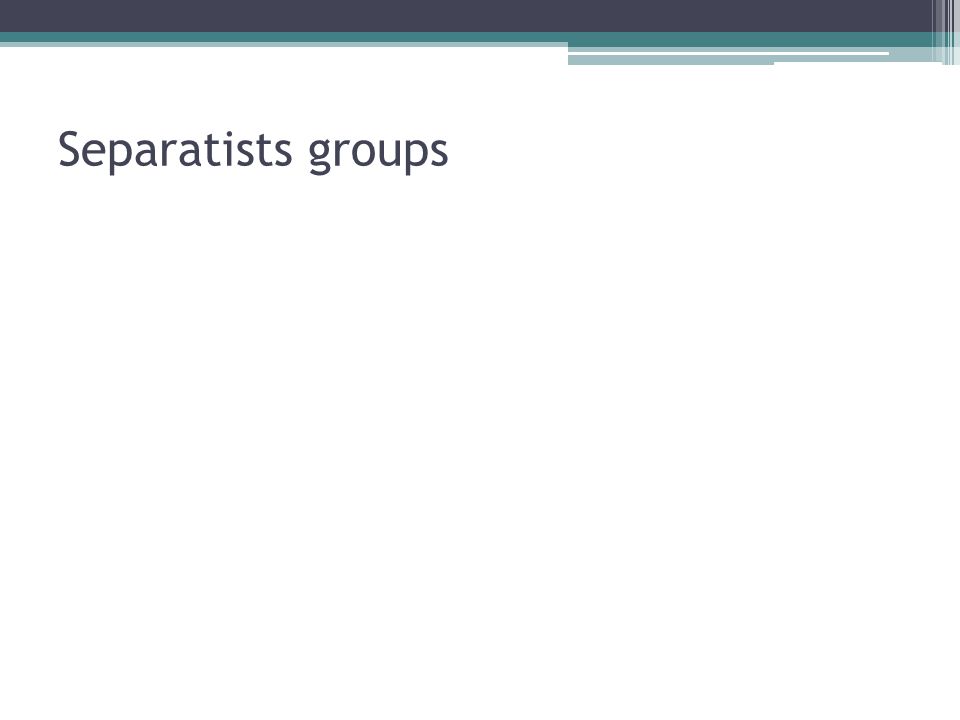 Separatists groups
