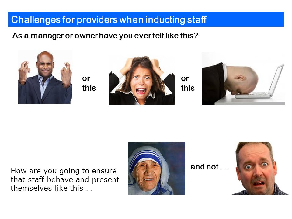 Challenges for providers when inducting staff
