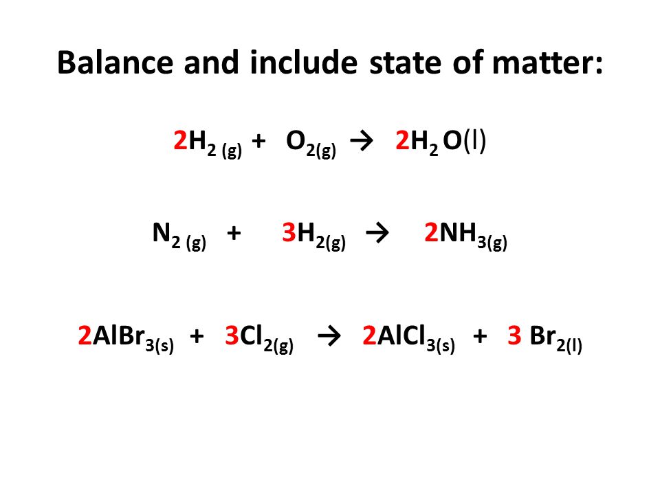 Balance and include state of matter:
