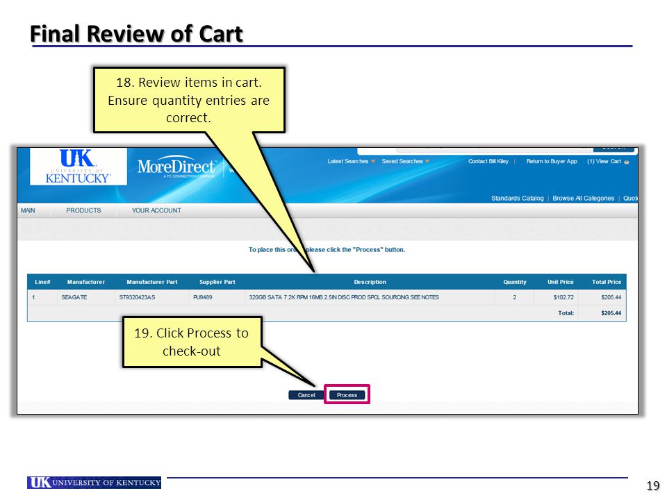 Final Review of Cart 18. Review items in cart. Ensure quantity entries are correct.