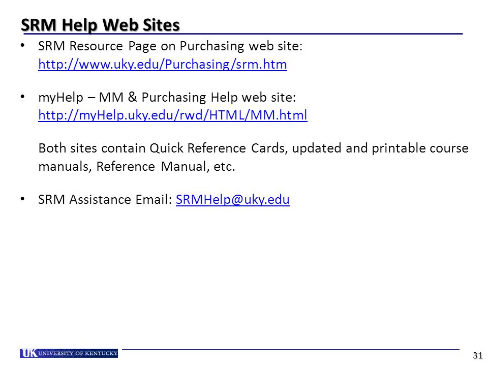 SRM Help Web Sites SRM Resource Page on Purchasing web site: