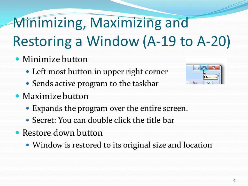 Minimizing, Maximizing and Restoring a Window (A-19 to A-20)