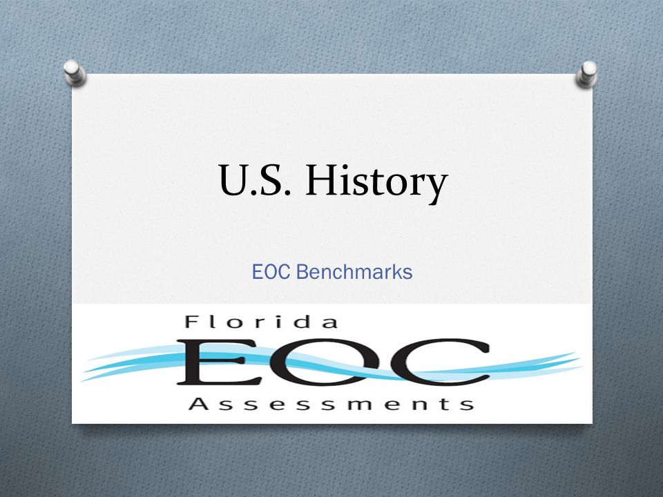 U.S. History EOC Benchmarks