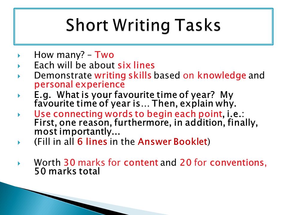 Short Writing Tasks How many – Two Each will be about six lines