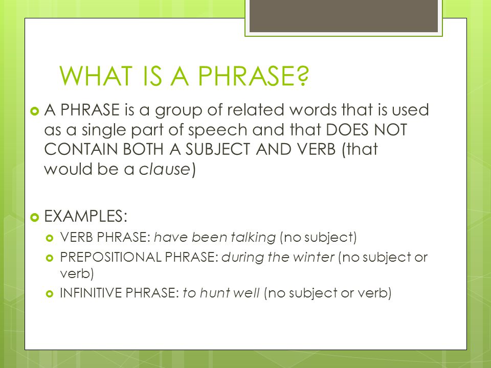 WHAT IS A PHRASE