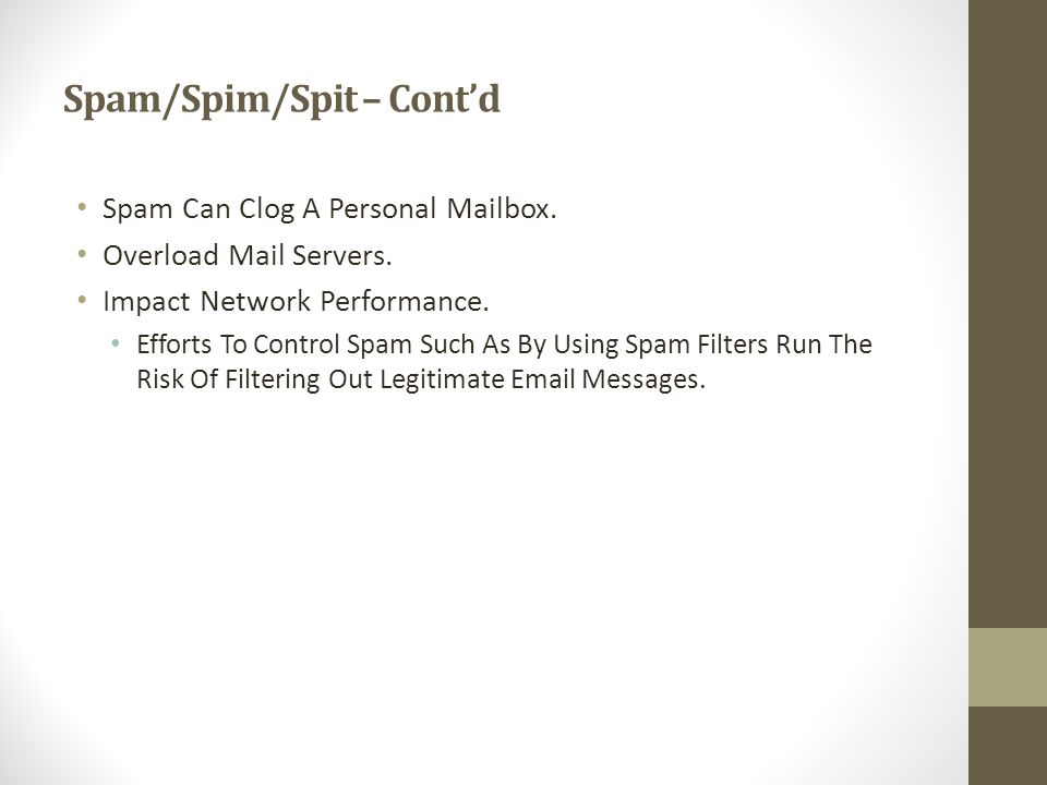 Spam/Spim/Spit – Cont’d