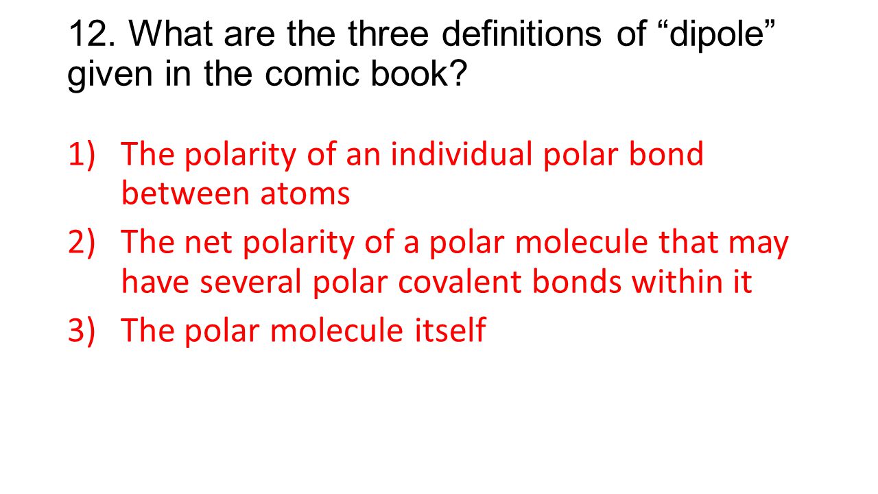 12. What are the three definitions of dipole given in the comic book
