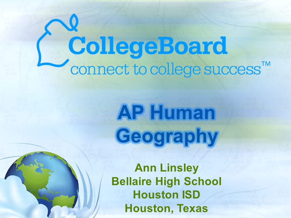 Ap Human Geography Ann Linsley Bellaire High School Houston Isd Ppt Video Online Download
