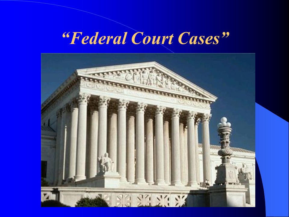 Federal Court Cases