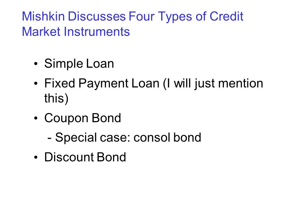 Mishkin Discusses Four Types of Credit Market Instruments