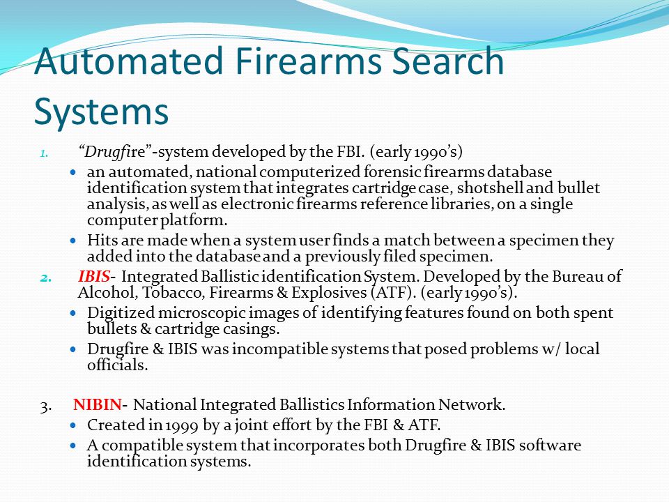 Automated Firearms Search Systems