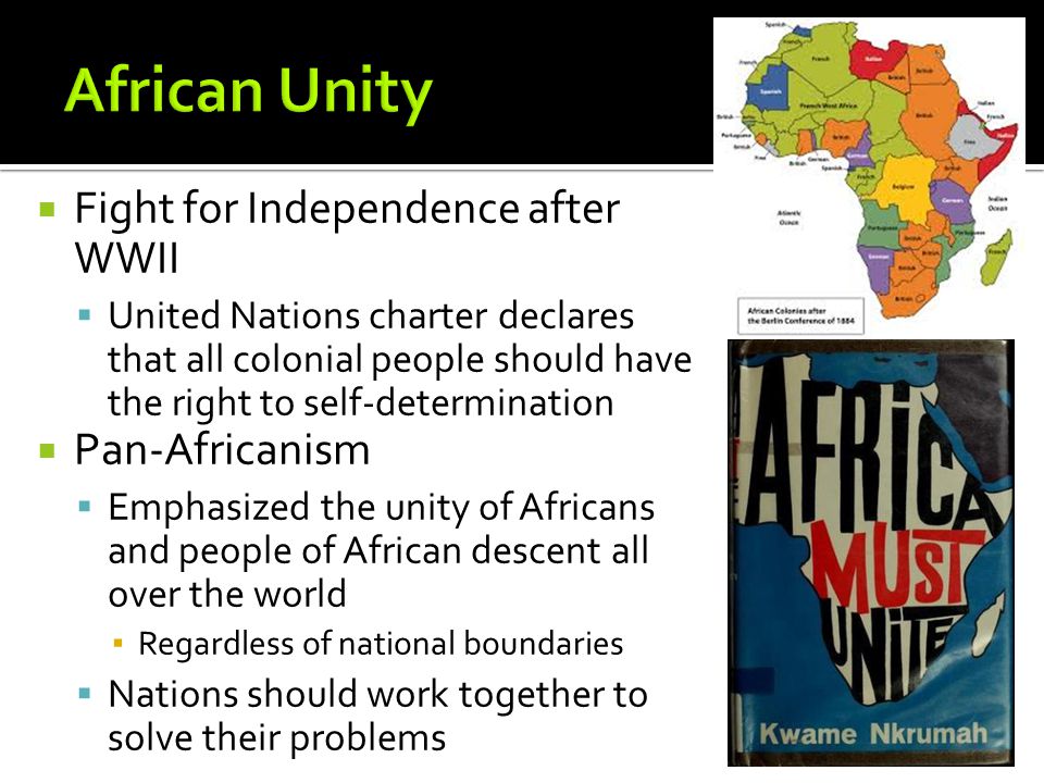 African Unity Fight for Independence after WWII Pan-Africanism