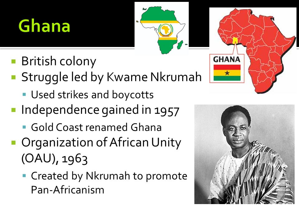 Ghana British colony Struggle led by Kwame Nkrumah