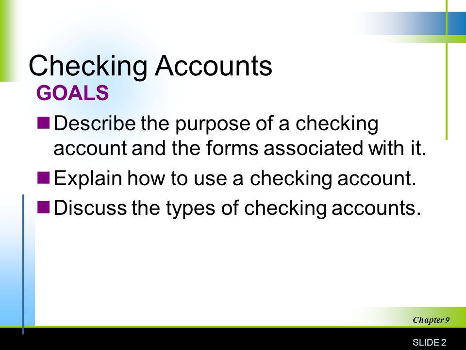 Checking Accounts GOALS