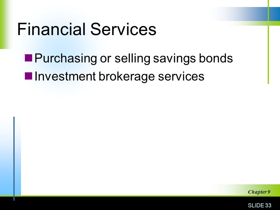 Financial Services Purchasing or selling savings bonds