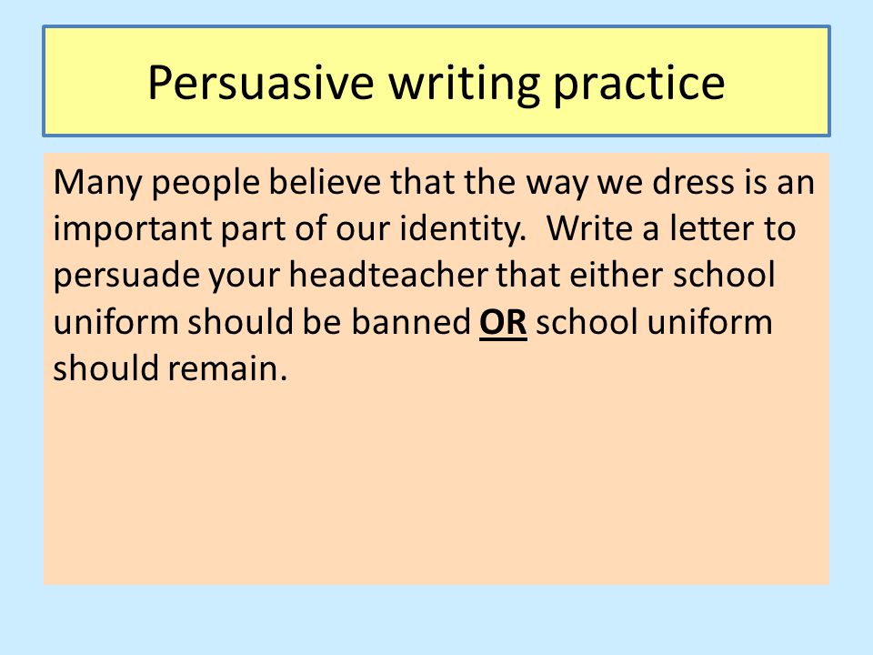 Persuasive writing practice