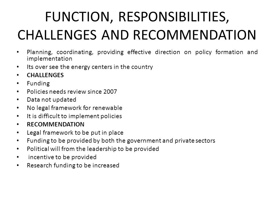 FUNCTION, RESPONSIBILITIES, CHALLENGES AND RECOMMENDATION