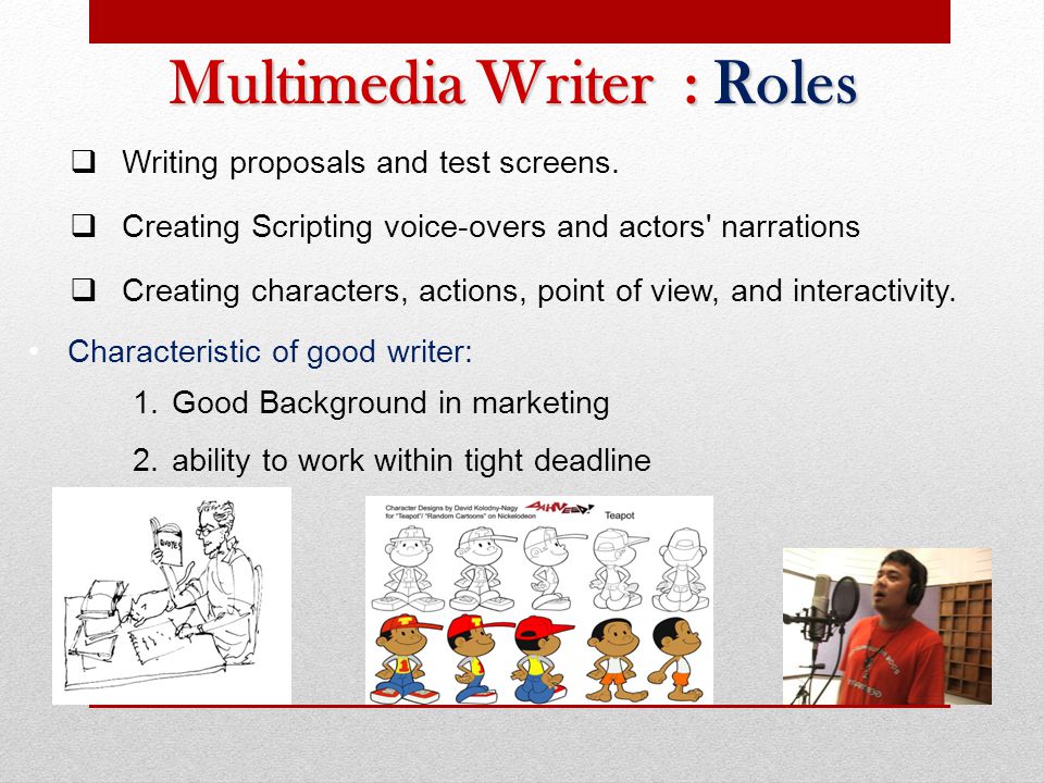 Multimedia Writer : Roles
