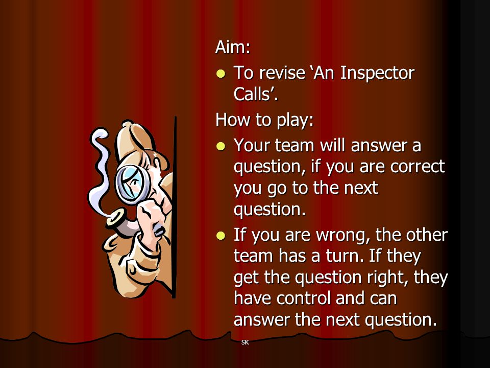 To revise ‘An Inspector Calls’. How to play: