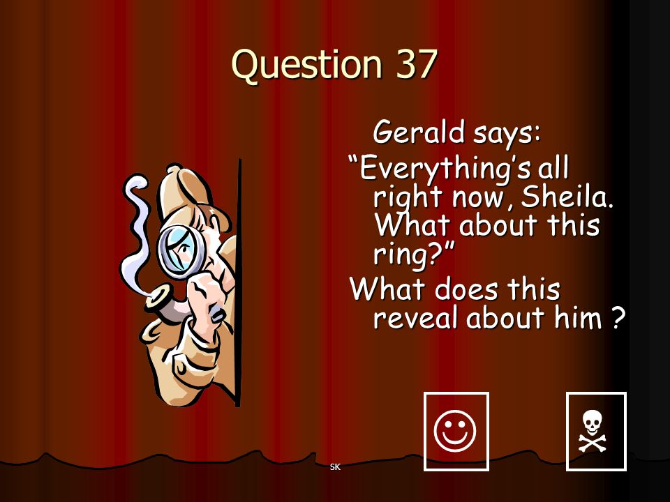   Question 37 Gerald says: