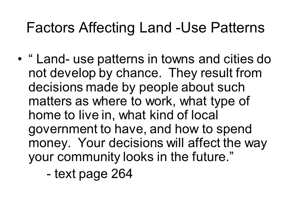 Factors Affecting Land -Use Patterns