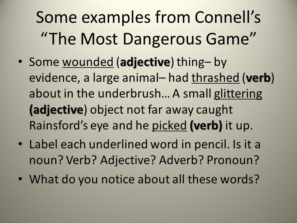Some examples from Connell’s The Most Dangerous Game
