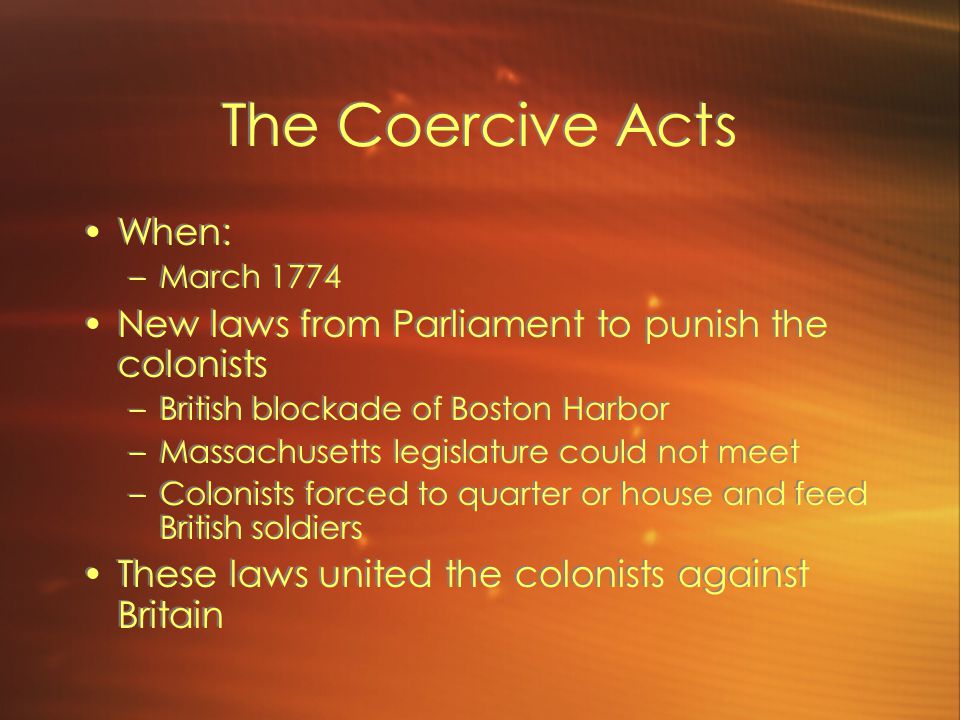 The Coercive Acts When: