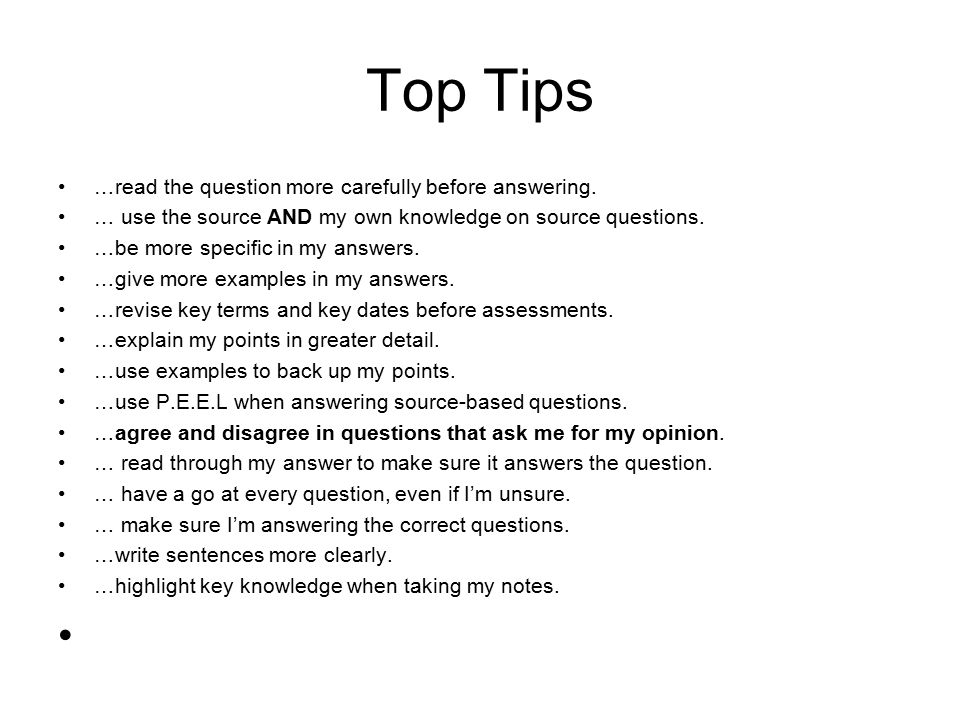 Top Tips …read the question more carefully before answering.