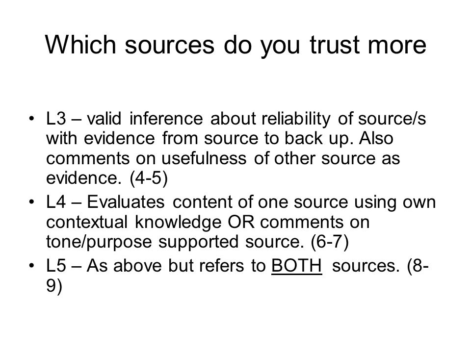 Which sources do you trust more