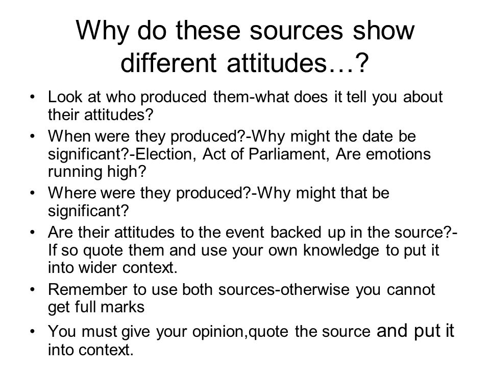 Why do these sources show different attitudes…