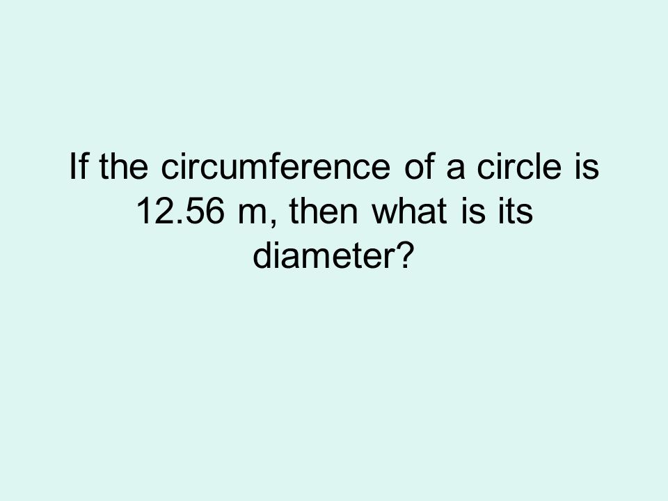 If the circumference of a circle is m, then what is its diameter