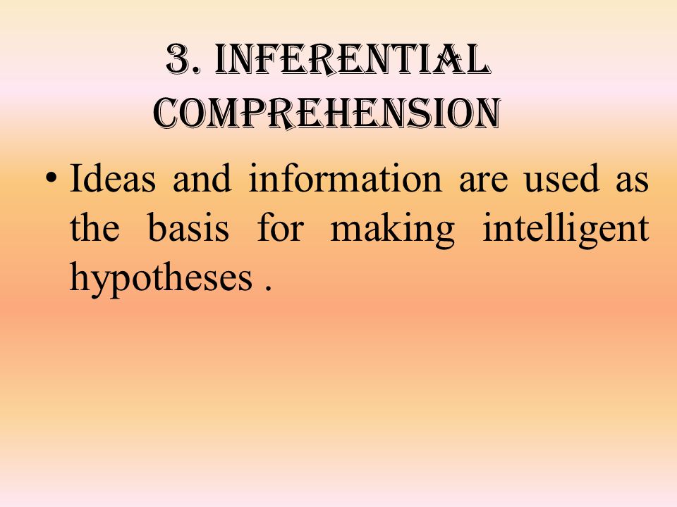 3. Inferential comprehension