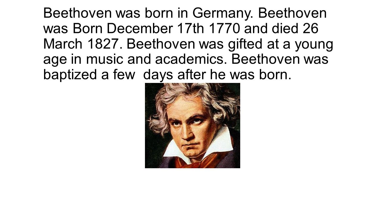 Beethoven was born in Germany