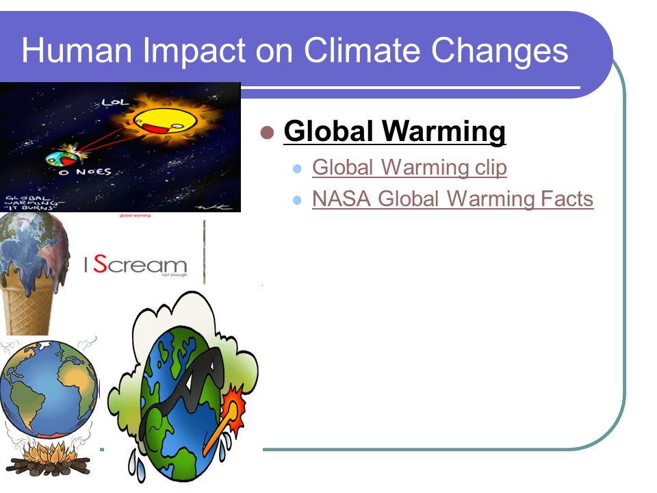 Human Impact on Climate Changes