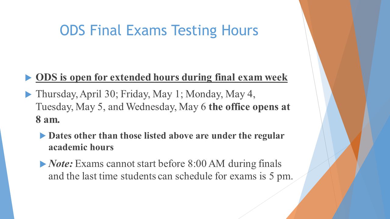 ODS Final Exams Testing Hours